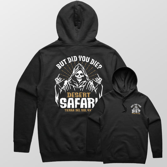 TDS But Did You Die? Hooded Pullover Sweatshirt